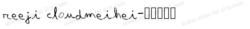 reeji cloudmeihei字体转换